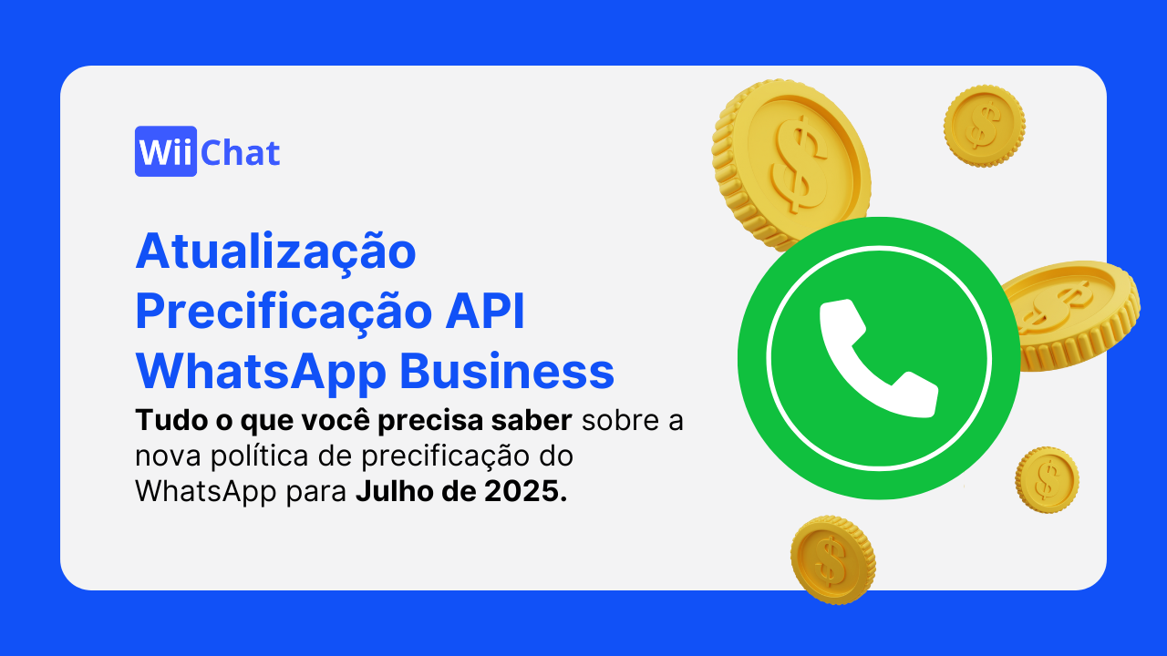 Atualizações na Precificação da Plataforma WhatsApp Business: Tudo o que Você Precisa Saber