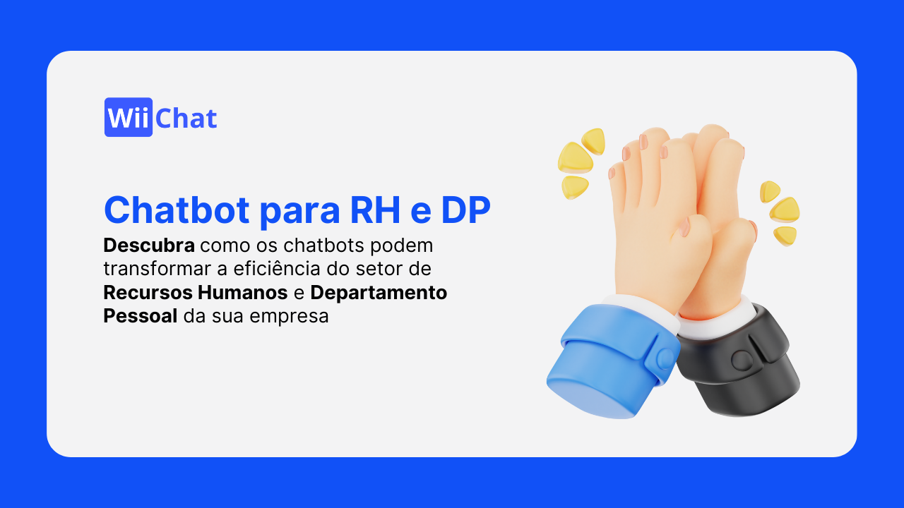 Chatbot para RH e DP: Transformando o Setor da sua Empresa