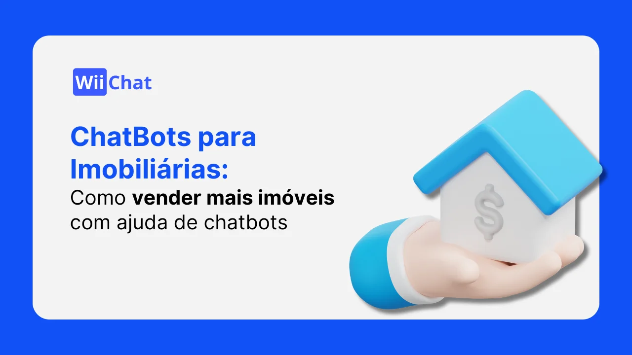 Chatbots com IA no WhatsApp para Corretores de Imóveis e Imobiliárias