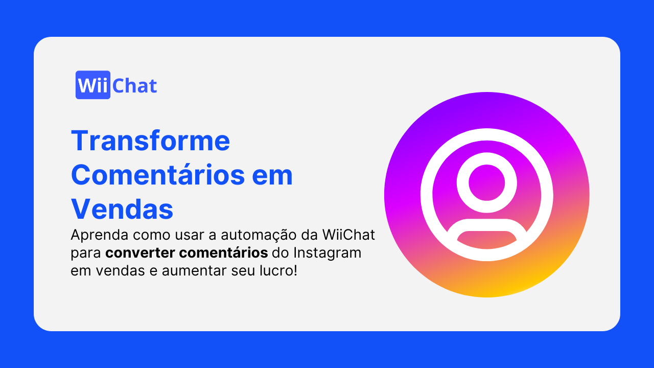 Transforme Comentários do Instagram em Vendas